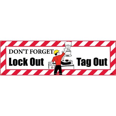 - Motivational Safety Banner Do Not Forget Lock Out Tag Out