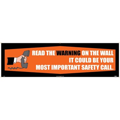 Safety Banner - Read The Warning On The Wall