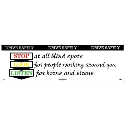 Safety Banner - Drive Safely Stop Look Listen