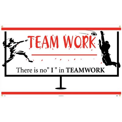 Safety Banner - Team Work There Is No I In Team BT524
