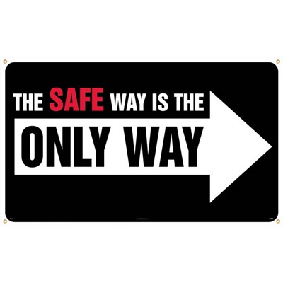 Motivational Safety Banner - The Safe Way Is The Only Way BT528