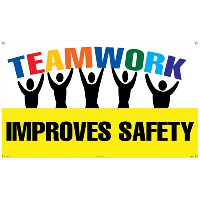 Safety Banner - Teamwork Improves Safety BT532