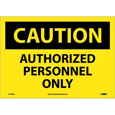 NMC Authorized Personnel - Adhesive Back Caution Sign C416PB