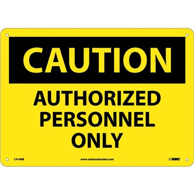 NMC Authorized Personnel - Rigid Plastic Caution Sign C416RB