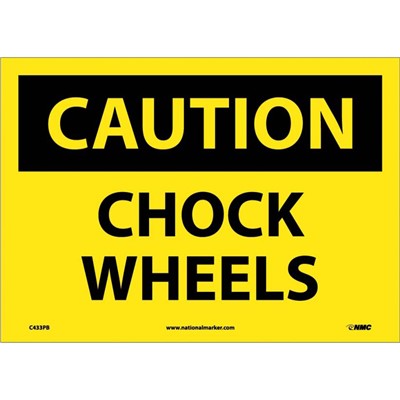 NMC CHOCK WHEELS - Adhesive Back Caution Sign C433PB