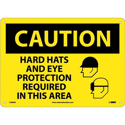 Hard Hats and Eye Protection Required In This Area - Aluminum Caution Sign