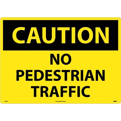 NMC 20"x28" No Pedestrian Traffic - Rigid Plastic Caution Sign