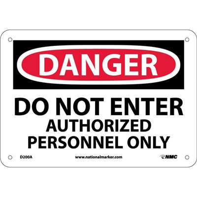 NMC 7"x10" Do Not Enter Authorized Personnel Only - Aluminum Danger Sign