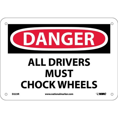 NMC 7"x10" All Drivers Must Chock Wheels - Rigid Plastic Danger Sign