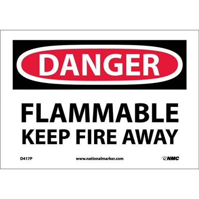NMC 10x14 Flammable Keep Fire Away Vinyl Danger Sign
