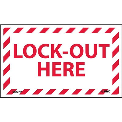 Sign 3x5 PS Lock-Out Here - SIG-EPA3AP