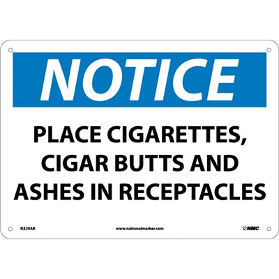 Place Cigarettes, Cigar Butts and Ashes in Receptacles Notice Signage