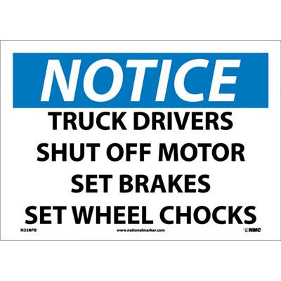 Truck Drivers Shut Off Motor Set Brakes Set Wheel Chocks Sign