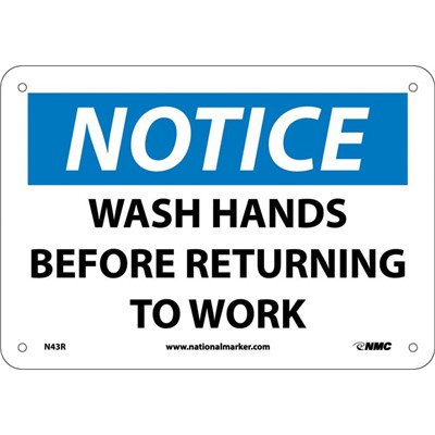 NMC 7"x10" Wash Hands Before Returning To Work - Rigid Plastic Notice Sign