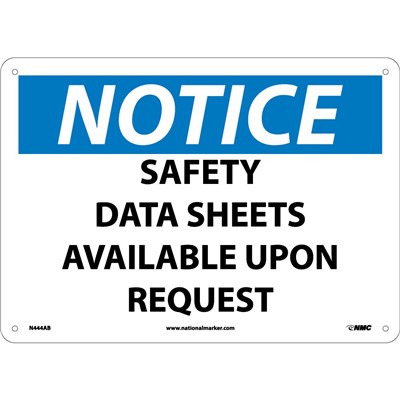 Safety Data Sheets Available Upon Request - Aluminum Notice Sign