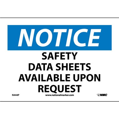 Safety Data Sheets Available Upon Request - 7x10 Vinyl Notice Sign