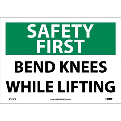 NMC 10"x14" Bend Knees While Lifting - Adhesive Back Safety First Sign