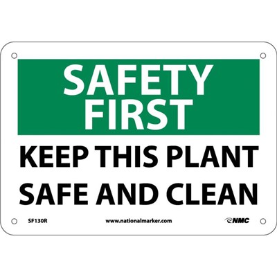 NMC 7"x10" Keep This Plant Safe And Clean - Rigid Plastic Safety First Sign