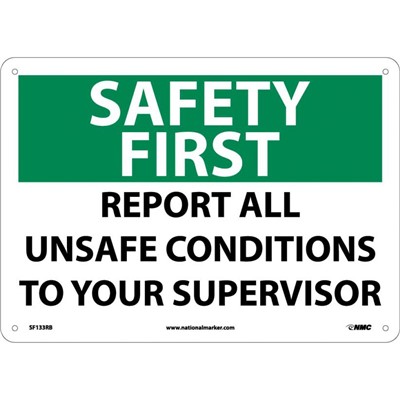 Report All Unsafe Conditions to Your Supervisor - Plastic Safety First Sign
