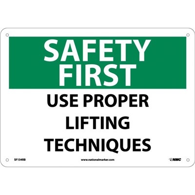 NMC 10"x14" Use Proper Lifting Techniques - Rigid Plastic Safety First Sign