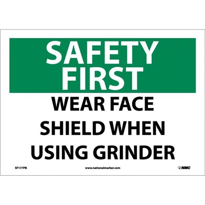 Wear Face Shield When Using Grinder - Vinyl Safety First Sign