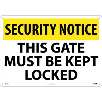 This Gate Must Be Kept Locked Security Notice Sign v