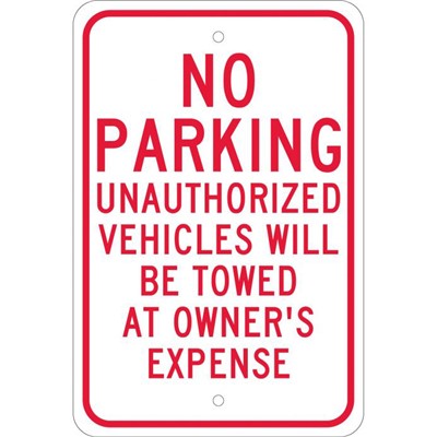 18x12 Reflective Aluminum No Parking Unauthorized Vehicles Sign