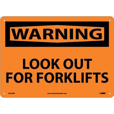 NMC LOOK OUT FOR FORK - Rigid Plastic Warning Sign W453RB