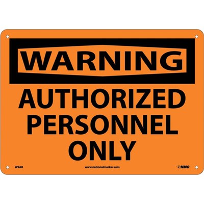 NMC 10"x14" Authorized Personnel Only - Aluminum Warning Sign