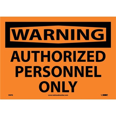 NMC 10"x14" Authorized Personnel Only - Adhesive Back Warning Sign