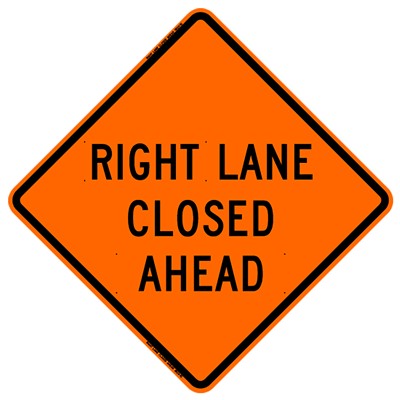 Right Lane Closed Ahead Construction Traffic Sign