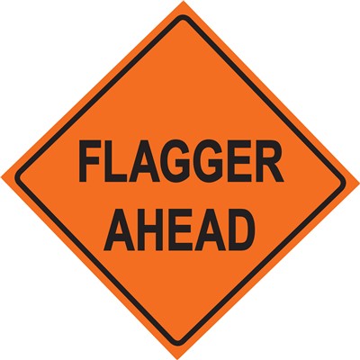 Flagger Ahead Vinyl Construction Traffic Sign 48x48