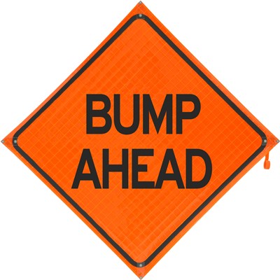 Bump Ahead 36x36 Roll-Up Vinyl Traffic Sign