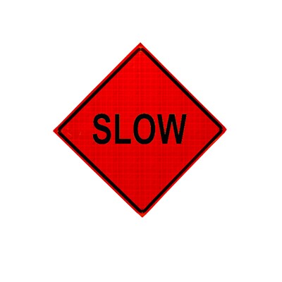 Dicke Roll-Up Vinyl 36x36 Traffic Sign - Slow