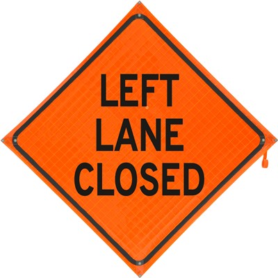 - Dicke Left Lane Closed Roll Up Vinyl Traffic Sign