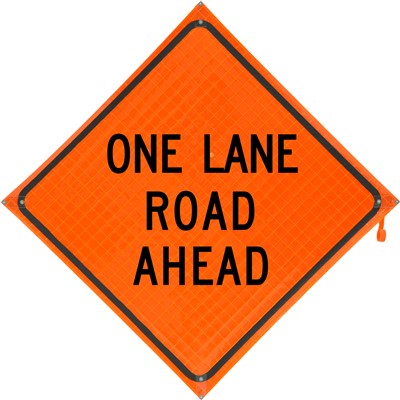 - Dicke One Lane Ahead Roll Up Vinyl Traffic Sign