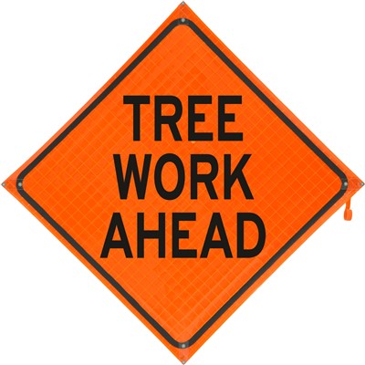 Tree Work Ahead Vinyl Traffic Sign 48x48
